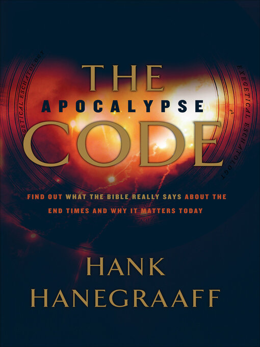 Title details for The Apocalypse Code by Hank Hanegraaff - Available